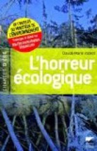 Claude Marie Vadrot - L'horreur écologique 