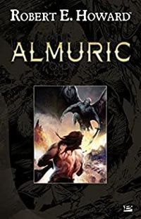 Robert E Howard - Almuric