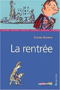 Claude Gutman - Serge Bloch - La rentrée