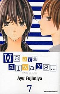 Ayu Fujimiya - We are always...