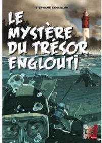 Couverture du livre Le mystère du trésor englouti - Stephane Tamaillon