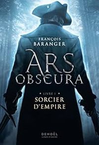 Francois Baranger - Sorcier d'empire