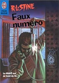 Couverture du livre Faux numéro - Robert Lawrence Stine