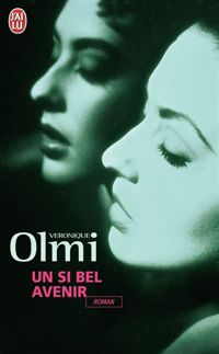 Couverture du livre Un si bel avenir - Veronique Olmi