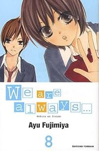 Couverture du livre We are always... - Ayu Fujimiya