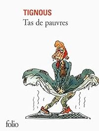 Couverture du livre Tas de pauvres - Tignous 