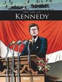 Couverture du livre Kennedy - Sylvain Runberg - Andre Kaspi - Sebastien Damour