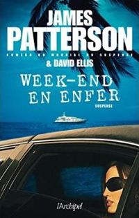 James Patterson - Week-end en enfer