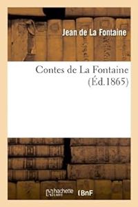 Jean De La Fontaine - Contes de La Fontaine (Ed. 1865)