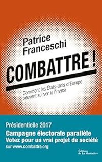 Patrice Franceschi - Combattre !