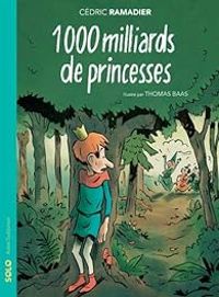 Cedric Ramadier - 1000 milliards de princesses