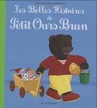 Couverture du livre Les Belles Histoires de Petit Ours Brun  - Daniele Bour - Marie Aubinais