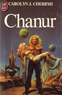 Couverture du livre Chanur - Carolyn J Cherryh