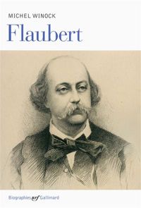 Couverture du livre Flaubert - Michel Winock