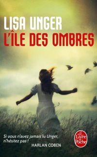 Lisa Unger - L'Île des ombres