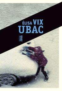 Couverture du livre Ubac - Elisa Vix