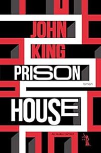 John King - Prison House