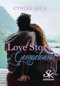 Cyndie Soue - Love story à Georgetown