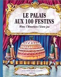 Annie Pietri - Le palais aux 100 festins