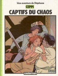 Daniel Ceppi - Paule Ceppi - Captifs du chaos