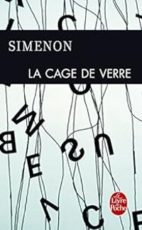 Georges Simenon - La cage de verre