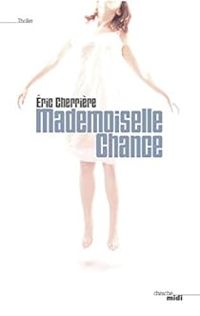 Ric Cherriere - Mademoiselle Chance