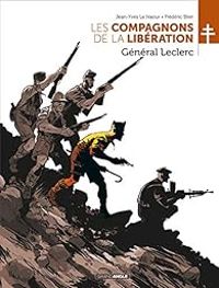 Couverture du livre Les Compagnons de la Libération : Général Leclerc - Jean Yves Le Naour