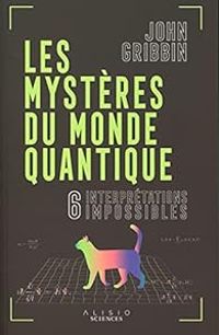 John R Gribbin - Les mystères du monde quantique