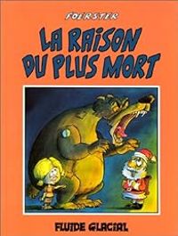 Philippe Foerster - La raison du plus mort