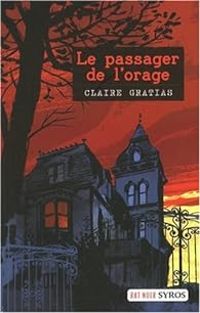 Claire Gratias - Le passager de l'orage