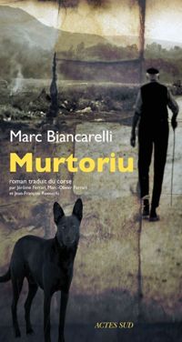 Marc Biancarelli - Murtoriu: Ballade des innocents