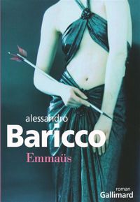 Alessandro Baricco - Emmaüs