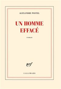 Couverture du livre Un homme effacé  - Alexandre Postel