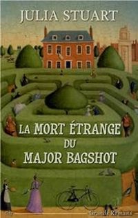 Julia Stuart - La mort étrange du Major Bagshot