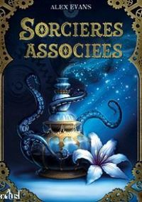 Alex Evans - Sorcières associées