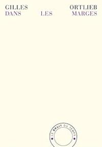 Gilles Ortlieb - Dans les marges