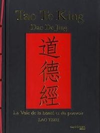 Lao Tseu - Tao Te King, Dao De Jing 