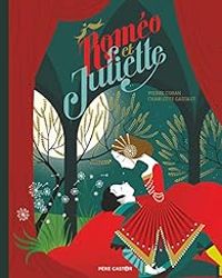 Couverture du livre Roméo et Juliette - Pierre Coran - Charlotte Gastaut