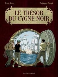 Paco Roca - Guillermo Corral - Le trésor du Cygne noir