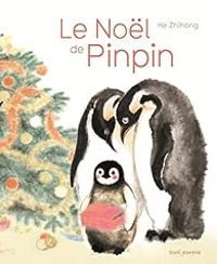 Couverture du livre Le Noël de Pinpin - Zhihong He