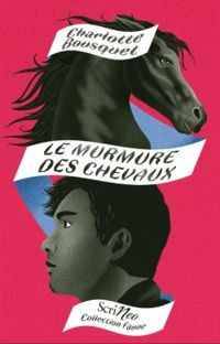 Charlotte Bousquet - Le murmure des chevaux