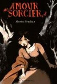 Martine Pouchain - Amour sorcier