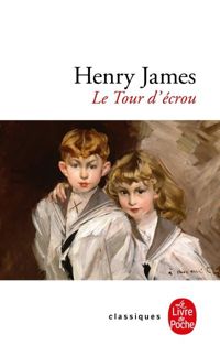 Henry James - Le Tour d'écrou 