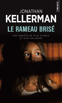 Jonathan Kellerman - Le Rameau brisé