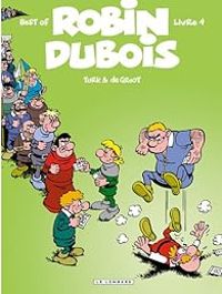 Couverture du livre Best of Robin Dubois - Turk  - Bob De Groot