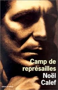 Couverture du livre Camp de représailles - Nol Calef