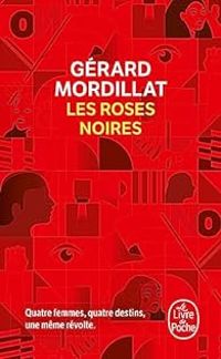 Couverture du livre Les roses noires - Gerard Mordillat