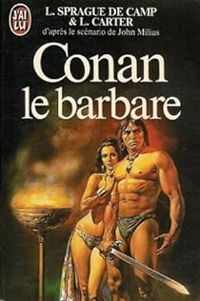 Couverture du livre Conan le Barbare - Lin Carter - Lyon Sprague De Camp