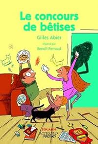 Gilles Abier - Le concours de bétises