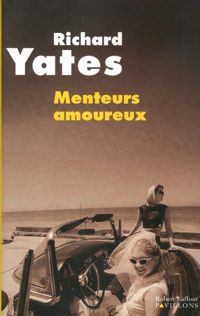 Couverture du livre Menteurs amoureux - Richard Yates